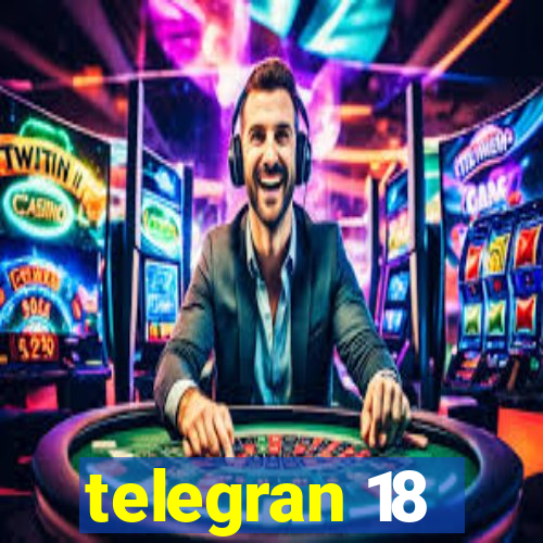 telegran 18